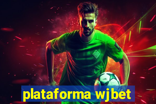 plataforma wjbet